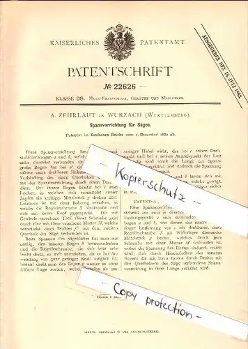 Original Patent - A. Zehrlaut in Wurzach , Württemberg , 1882 , Spanner für Sägen , Holz , Sägewerk , Tischlerei !!!