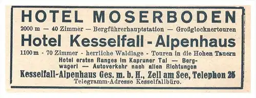 original Werbung - 1927 - Hotel Moserboden und Kesselfall - Alpenhaus , Zell am See !!!