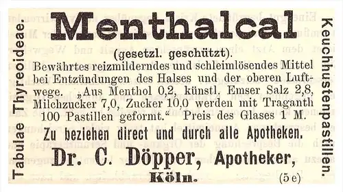 original Werbung - 1898 - Menthalcal , Dr. C. Döpper in Köln , Krankenhaus , Kur , Arzt , Apotheke !!!
