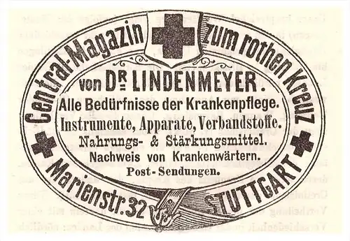 original Werbung - 1884 - Rotes Kreuz ,Central-Magazin , Dr. Lindenmeyer in Stuttgart , Heilanstalt , Arzt , Apotheke !!