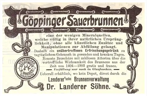 original Werbung - 1904 - Göppinger Sauerbrunn , Göppingen , Dr. Landerer , Mineralwasser , Arzt , Apotheke !!!