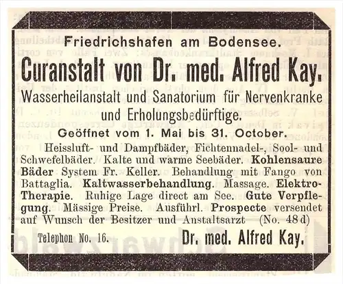 original Werbung - 1899 - Curanstalt von Dr. med. Alfred Kay in Friedrichshafen a. Bodensee , Kur , Arzt , Apotheke !!!