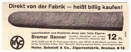 original Werbung - 1935 - Zigarrenfabrik H. Schmidt & Co. in Bremen , Zigarre , Cigarre !!!