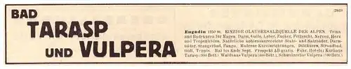 original Werbung - 1935 - Bad Tarasp und Vulpera , Engadin , Salzquelle , Kur , Arzt , Apotheke , Krankenhaus !!!