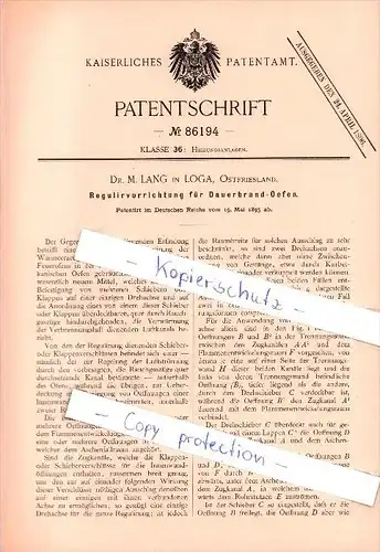 Original Patent - Dr. M. Lang in Loga b. Leer , Ostfriesland , 1895 , Reguliervorrichtung für Dauerbrand - Oefen!!!