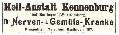original Werbung - 1914 - Heilanstalt Kennenburg b. Esslingen , Nervenkranke , Kur , Arzt , Apotheke  !!!