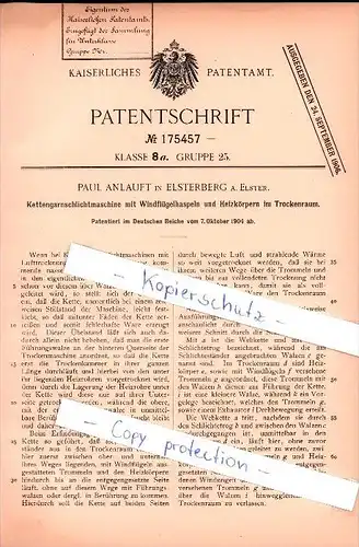 Original Patent - Paul Anlauft in Elsterberg a. Elster , 1904 , Kettengarnschlichtmaschin e mit Haspeln !!!