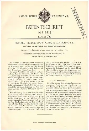 Original Patent - Richard V. Skowronek in Glauchau i.S., 1899 , Herstellung von Rohren mit Bleimantel , Blei , Rohre !!!