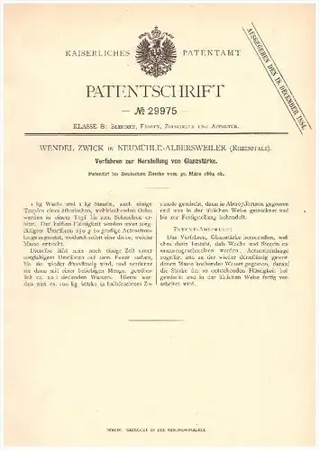 Original Patent - W. Zwick in Neumühle - Albersweiler b. Annweiler am Trifels , 1884 , Herstellung von Glanzstärke !!!