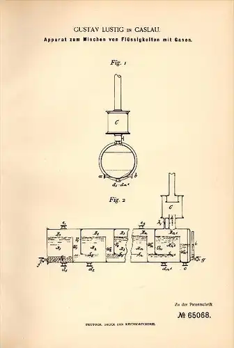 Original Patent - Gustav Lustig in Caslau / Cáslav , 1892 ,  Apparat zum Mischen von Flüssigkeiten mit Gasen !!!