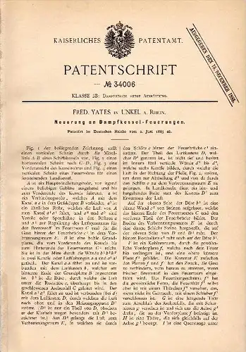 Original Patent - Fred. Yates in Unkel a. Rhein , 1885 , Feuerung für Dampfkessel , Dampfmaschine , Neuwied !!!