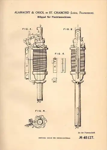 Original Patentschrift - Alamagny & Oriol dans Saint Chamond , Loire , 1888 , Bobines pour machine à tresser !!!