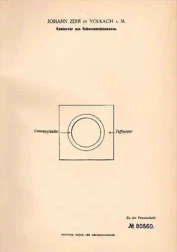 Original Patentschrift - Johann Zerr in Volkach a. Main , 1894 , Kaminrohr aus Schwemmsteinmasse , Kamin , Ofen !!!