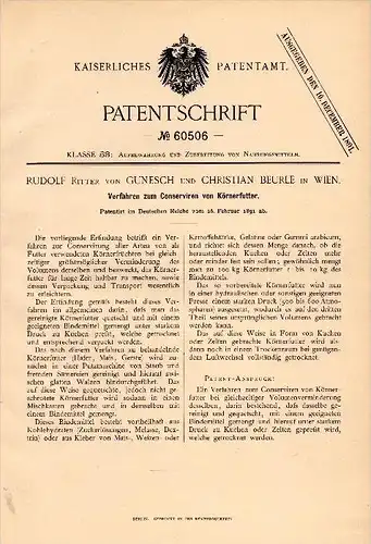 Original Patentschrift - Rudolf Ritter von Gunesch und Chr. Beurle in Wien ,1891, Conservieren von Körnerfutter , Futter
