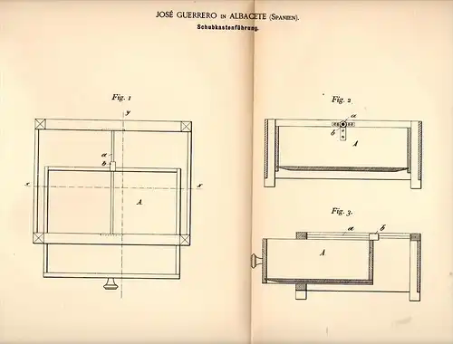 Original Patentschrift - José Guerrero in Albacete , Spain , 1892 , Schubkasten - Führung , Möbel , Schrank !!!