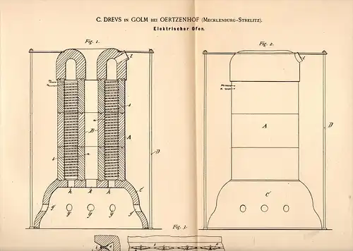Original Patentschrift -C. Drevs in Golm b. Oertzenhof i. Mecklenburg ,1891,elektrischer Ofen , Neubrandenburg , Oertzen