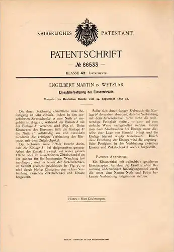 Original Patentschrift - E. Martin in Wetzlar , 1895 , Befestigung für Einsatzzirkel , Zirkel !!!