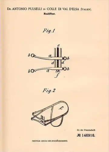 Original Patentschrift - Dr. A. Pulselli in Colle di Val d’Elsa , 1902 , Opener per la bocca negli animali !!!