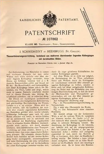 Original Patentschrift - J. Schmidheiny in Heerbrugg , St. Gallen , 1899 , Thon - Zerkleinerungsmaschine !!!  !!!