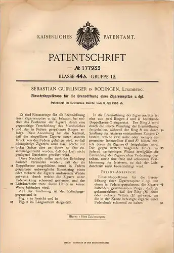 Original Patentschrift - S. Guirlinger in Rodingen / Petingen , Luxemburg , 1905 , Doppelkrone für Zigarre , Cigarre !!!