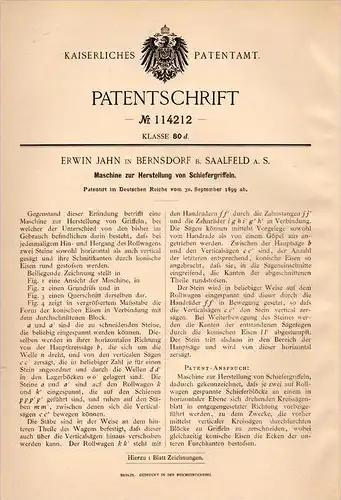 Original Patentschrift - Erwin Jahn in Bernsdorf b. Saalfeld a.S., 1899 , Maschine für Schiefergriffe , Schiefer !!!