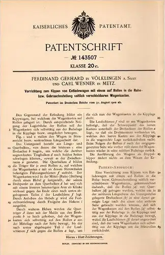 Original Patentschrift - F. Gerhard in Völklingen a. Saar , 1902 , Apparat für Entladewagen , C. Wenner i. Metz !!!