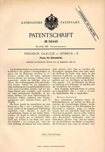 Original Patentschrift - Th. Glauch in Döbeln i.S., 1890 , Presse für Holzschleifen , Papier , Papierfabrik !!!