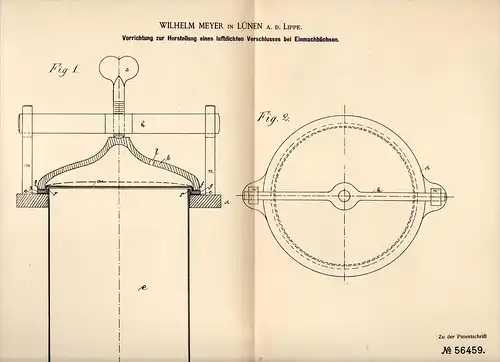 Original Patentschrift - W. Meyer in Lünen a.d. Lippe , 1890 , luftdichter Verschluß für Conservenbüchsen , Konserven !!