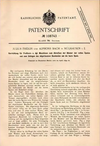 Original Patentschrift - J. Fridlin et A. Bach in Mulhouse à. Els., 1899, Appareil pour machine à frotteur, la filature