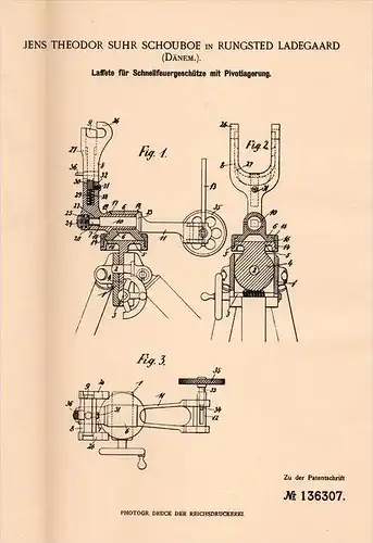 Original Patentschrift - J.T. Schouboe in Rungsted Ladegaard , 1901 , Lafette für Schnellfeuergeschütz , Dänemark !!!