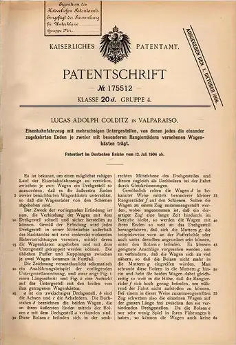 Original Patentschrift - L. Colditz in Valparaiso , 1904 , Eisenbahn mit mehrachsigen Untergestellen !!!