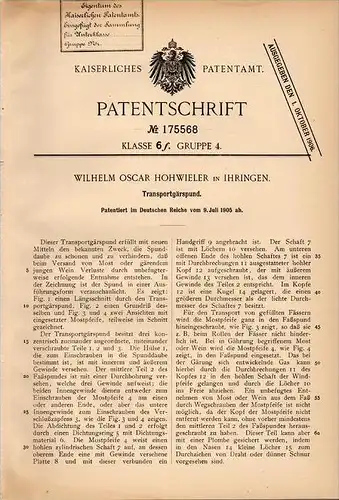 Original Patentschrift - W. Hohwieler in Ihringen , 1905 , Transport - Gärspund , Wein , Weinfass , Weinbau !!!