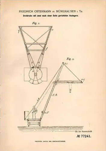 Original Patentschrift - F. Ostermann in Mühlhausen i. Th., 1894 , Drehkran mit zwei Auslegern , Kran , Bau !!!