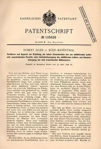Original Patentschrift - R. Ilges in Köln - Bayenthal , 1898 , Apparat für Fuselöl , Alkohol , Brauerei , Branntwein !!!