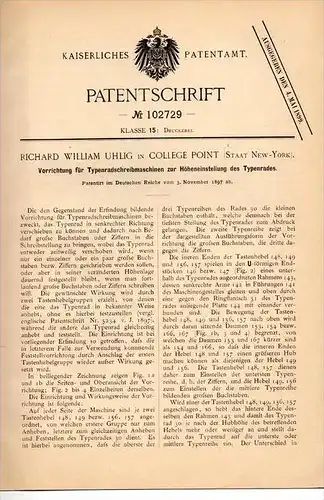 Original Patentschrift - R. Uhlig in College Point , 1897 , Apparatus for typewriter , printing works !!!