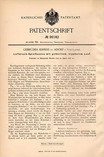 Original Patentschrift - Gebr. Kirmse in Adorf i. Vogtland , 1897 , Luftdruck - Spielkanone , Spielzeug - Pistole !!!