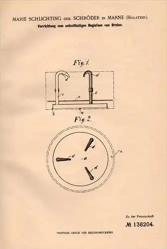 Original Patentschrift - M. Schlichting in Marne , 1901, Apparat zum Begießen von Braten , Kochen , Küche !!!