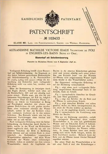 Original Patentschrift - A. Idalie Vicomtesse de Poli à Enghien les Bains , 1898, avec un pot de fleurs d´auto-arrosage