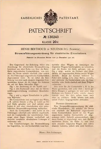 Original Patentschrift - H. Berthoud in Neuenburg , 1901 , Stromzufuhr für Eisenbahn , Lokomotive , Strassenbahn !!!