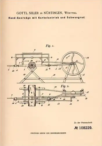 Original Patentschrift - G. Siller in Nürtingen , Württ., 1898 , Hand - Quersäge mit Schwungrad , Säge , Tischlerei  !!!