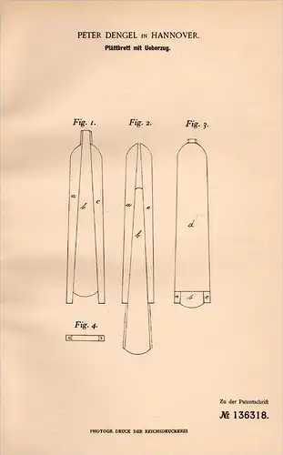 Original Patentschrift - P. Dengel in Hannover , 1902 , Bügelbrett mit Überzug , Plättbrett , Bügeln , Plätten !!!