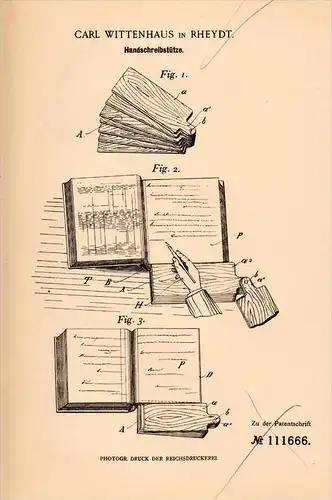 Original Patentschrift - C. Wittenhaus in Rheydt ,1899 , Hand - Schreibstütze , Mönchengladbach , Schriftsteller , Autor