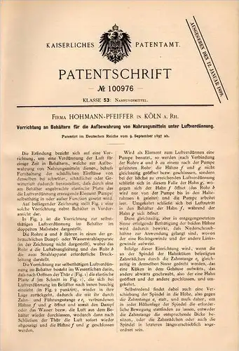 Original Patentschrift - Fa. Hohmann - Pfeiffer in Köln a.Rh., 1897 , Luftverdünner für Nahrungsmittel !!!