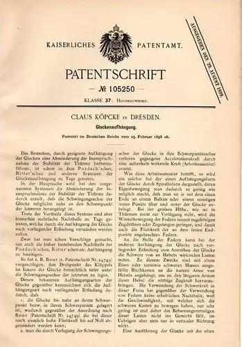 Original Patentschrift - C. Köpcke in Dresden , 1898 , Glocken - Aufhängung , Glocke , Kirche , Frauenkirche !!!