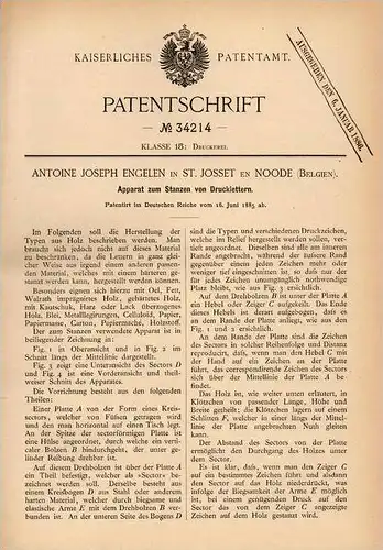 Original Patentschrift -A. Engelen in St. Josse ten Noode ,1885,Apparat für Druckletter , Letter , Druckerei , Buchdruck