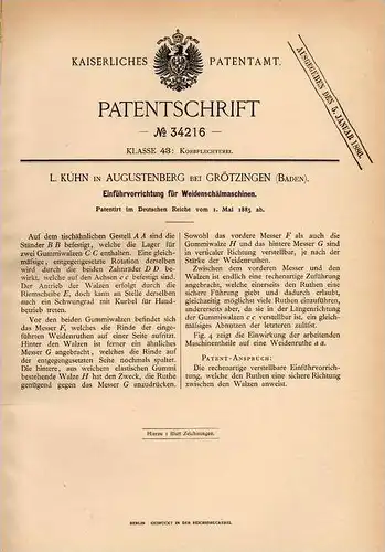 Original Patentschrift - L. Kuhn in Augustenberg b. Grötzingen , 1885 , Weidenschälmaschine , Korbflechterei , Karlsruhe