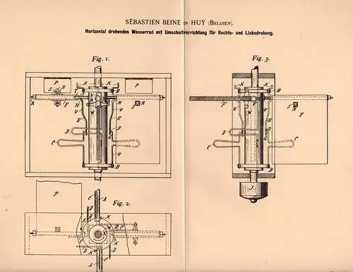 Original Patentschrift - S. Beine in Huy , 1899 , horizontal drehendes Wasserrad , Motor , Wasserpumpe !!!