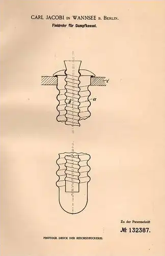 Original Patentschrift - Carl Jacobi in Wannsee b. Berlin , 1901 , Fieldrohr für Dampfkessel !!!