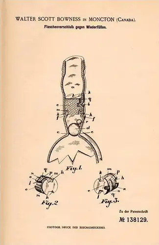 Original Patentschrift - W. Bowness in Moncton , Canada , 1901 , closure for bottles, bottle, against refilling !!!