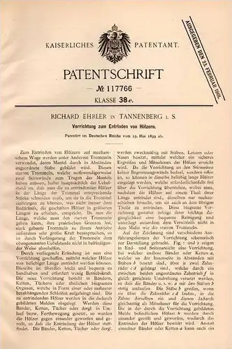 Original Patentschrift - R. Ehrler in Tannenberg i.S., 1899 , Apparat zum Entrinden von Holz , Forst , Wald , Sägewerk !